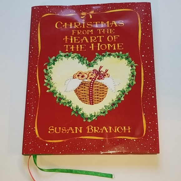 Christmas From the Heart of the Home Susan Branch